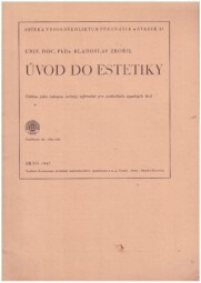 Úvod do estetiky od Blahoslav Zbořil.